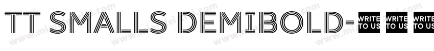 TT Smalls DemiBold字体转换